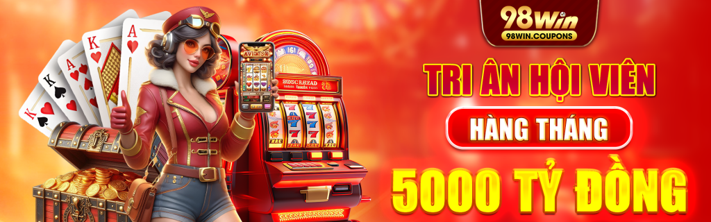 98win tri ân 5000 tỷ